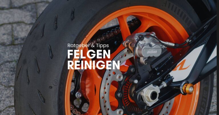 Motorrad Felgen reinigen - Tipps & Mittel