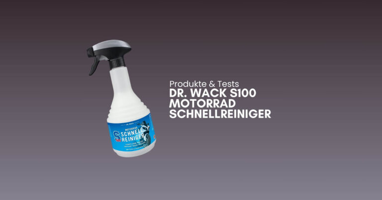 Dr. Wack S100 Motorrad Schnellreiniger Test Dr. Wack S100 Motorrad Schnellreiniger Test und Erfahrungen
